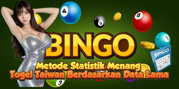 Metode Statistik Menang Togel Taiwan Berdasarkan Data Lama